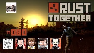 Lets Play Together Rust 080 HD  Auf Raubzug [upl. by Etterraj]