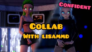 【MMDDLS】CONFIDENT  COLLAB WITH lisammd2282 [upl. by Nod]