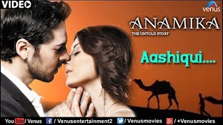 Aashiqui Full Video Song  Anamika  Dino Mourya Minisha Lamba Koena Mitra [upl. by Can]