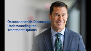 Osteochondritis Dissecans  Understanding the Treatment Options [upl. by Ynos81]