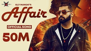 Affair  Elly Mangat ft Mc JD  Deep Jandu  PB 26  Official Music Video [upl. by Lenoel]