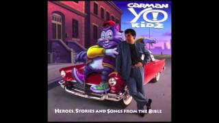 1 Downtown One Night Carman Yo Kidz Heroes Stories and Songs from the Bible [upl. by Nauqyaj120]