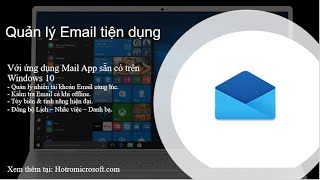 Quản lý email dễ dàng với Mail app sẵn có trên Windows 10 [upl. by Jeanie]