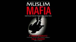 Muslim Mafia Inside Secret Underworld thats Conspiring to Islamize America [upl. by Anirrehs383]