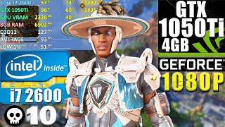 Apex Legends  GTX 1050Ti  i7 2600  8GB RAM  1080p  Low Settings [upl. by Monney215]