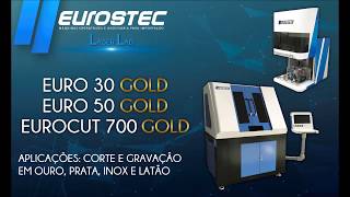 MÁQUINAS LASER CORTE E GRAVAÇÃO EM OURO PRATA INOX E LATÃO  EUROSTEC [upl. by Yrek]