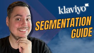 Klaviyo Segmentation Guide How To Segment Your List Klaviyo Tutorial 2024 [upl. by Onabru]