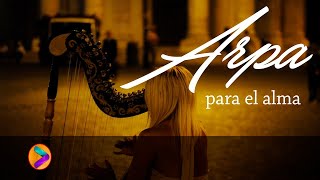 MÚSICA PARA EL ALMA EN ARPA💕💕💕 [upl. by Indyc]