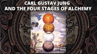 An Introduction to Carl Jung’s Psychology via The Four Stages of Alchemy [upl. by Korff633]