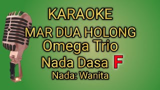 Mar Dua Holong Nada Wanita Fkaraoke batakomega trioshedholyeoficial0715 [upl. by Rosita]