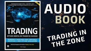 Trading in the Zone Completo em Português  Audio Book [upl. by Hew]