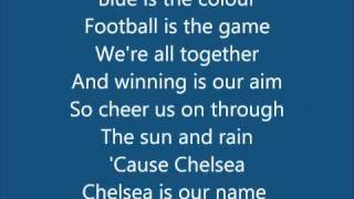 Chelsea FC Anthem Song  Blue Is The Colour With Lyrics bY b0Ld [upl. by Si]