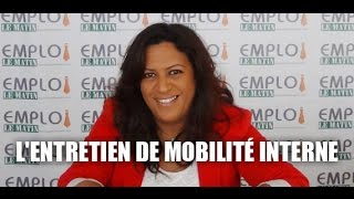 Lentretien de mobilité interne [upl. by Malkah]