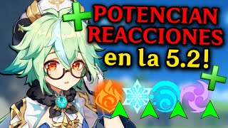 🔴 REACCIONES MEJORADAS en la 52  Genshin  🐤 [upl. by Edelson]