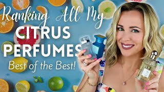 Ranking All My Citrus Fragrances  Top 10 Citrus Scents [upl. by Southworth]