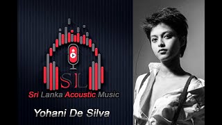 Mushup Nonstop  Yohani De Silva  Sri Lanka Acoustic Music [upl. by Erehs]