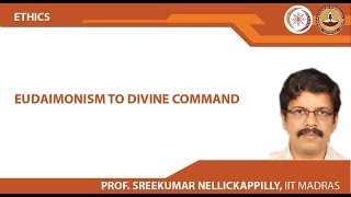 Eudaimonism to Divine Command [upl. by Nnayrrehs896]