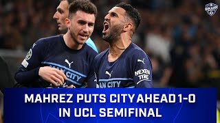 Riyad Mahrez Goal Gives Manchester City a 10 Lead Over Real Madrid in UCL SF  CBS Sports Golazo [upl. by Chauncey]