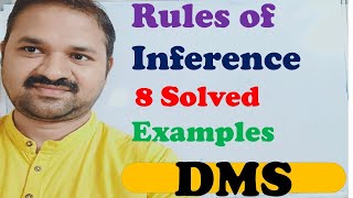 Rules of Inference  8 Solved Examples  Rule P  Rule T  Rule CP  DMS  MFCS [upl. by Roscoe]