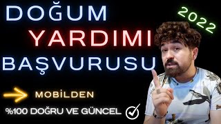 Doğum Yardımı Nasıl Alınır  Devlet Yardımları Başvurusu  Mobilden [upl. by Ulrika285]