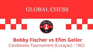 Bobby Fischer vs Efim Geller Candidates Tournament Curaçao 1962 [upl. by Mallen]