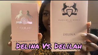 PARFUMS DE MARLY DELINA DUPE  DELINA VS DELILAH [upl. by Brandise211]