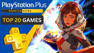 Top 20 PS Plus Extra amp Premium Games You Can Play Right Now  JUNE 2024 [upl. by Atiniv211]