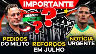 quot4quot REFORÇOS EM JULHO MILITO FAZ PEDIDO À DIRETORIA TREINO DO GALO NA ARENA MRV E NOTICIAS [upl. by Nelubez]