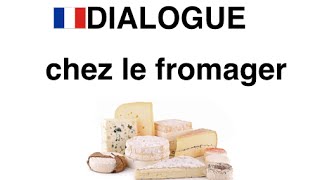 Apprendre le français  dialogue chez le fromager  podcastfrancaisfacile [upl. by Alleirbag370]