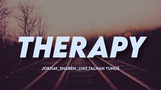 Therapy Lyrics Video  SHAREH  JJ47  TALHAH YUNUS  Prod By JOKHAY [upl. by Rollin]