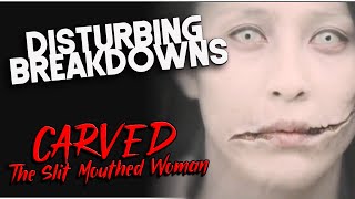 Carved The SlitMouthed Woman 2007  DISTURBING BREAKDOWN [upl. by Nhguaved]