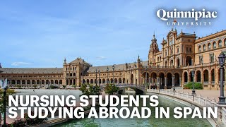 Quinnipiac Nursing Students Study Abroad in Spain [upl. by Leavelle837]