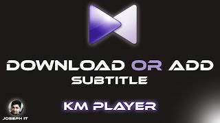 How to download and Install Subtitles to KMPlayer Easily [upl. by Nylynnej]