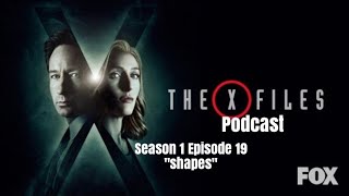 The XFiles Rewatch Podcast Season 1 Episode 19 quotShapesquot [upl. by Ahsekam271]