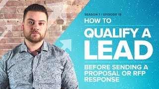 How to Qualify a Lead Before Sending a Proposal or RFP Response  Proposify Biz Chat [upl. by Yelsnik]