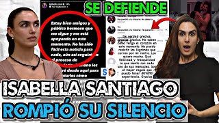 “NO ha sido fácil” Isabella Santiago EXPLOTÓ Contra La Casa De Los Famosos Tras Su EXPULSIÓN [upl. by Mirabel]