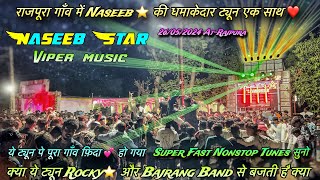 Naseeb star band 26052024 AtRajpura  super hit Nonstop Tune Timli 2024  naseeb star band 2024🔥😇 [upl. by Sherrard]