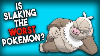 Is Slaking The WORST Pokemon [upl. by Jarita]