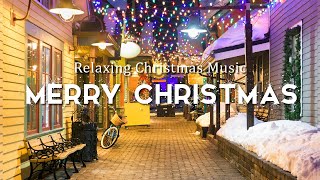 Relaxing Christmas Ambience 🎁 Christmas Music 2023 Christmas Carols Heavenly Christmas Music [upl. by Larual]