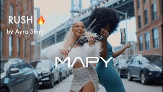 MAPY 🎻🔥  Rush by Ayra Starr violin cover [upl. by Beeson]