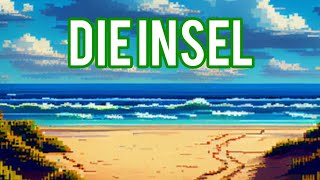 Die Insel  Spannend und Humorvoll Teil 1 [upl. by Boyd]