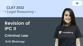 Revision of IPC II l Criminal Law l Legal Reasoning l CLAT 2022 l Kriti Bhatnagar [upl. by Karon]