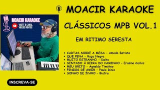 KARAOKE  CLÁSSICOS MPB RITIMO SERESTA  VOL1 [upl. by Scandura]