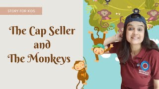 The Cap Seller amp The Monkeys  Story for Kids in English  Kindergarten amp Preschool Stories [upl. by Eerbua]