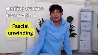 What is fascial unwinding and how does it release trauma from the body traumahealing [upl. by Gray]