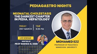 Neonatal Cholestasis gastro night Dr Mohamed Ezz [upl. by Freddy]