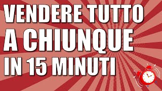 Tutte le tecniche di vendita e le strategie per vendere tutto a chiunque sempre [upl. by Brent]