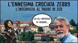 Lennesima crociata Zeb89  Lintervista al padre di Zeb [upl. by Enirahtak964]