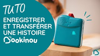 TUTO  enregistrer et transférer une histoire sur Bookinou [upl. by Johnna362]