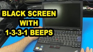 Lenovo Thinkpad X200X220X230X240 Series  Black Screen with 1331 Beeps  Quick FixWorkaround [upl. by Anelrad]